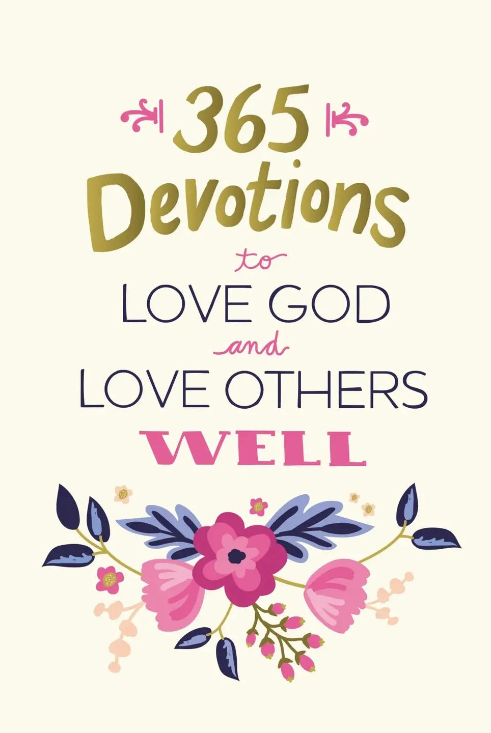365 Devotions To Love God And Love Others Well-Books-Dear Me Southern Boutique, located in DeRidder, Louisiana
