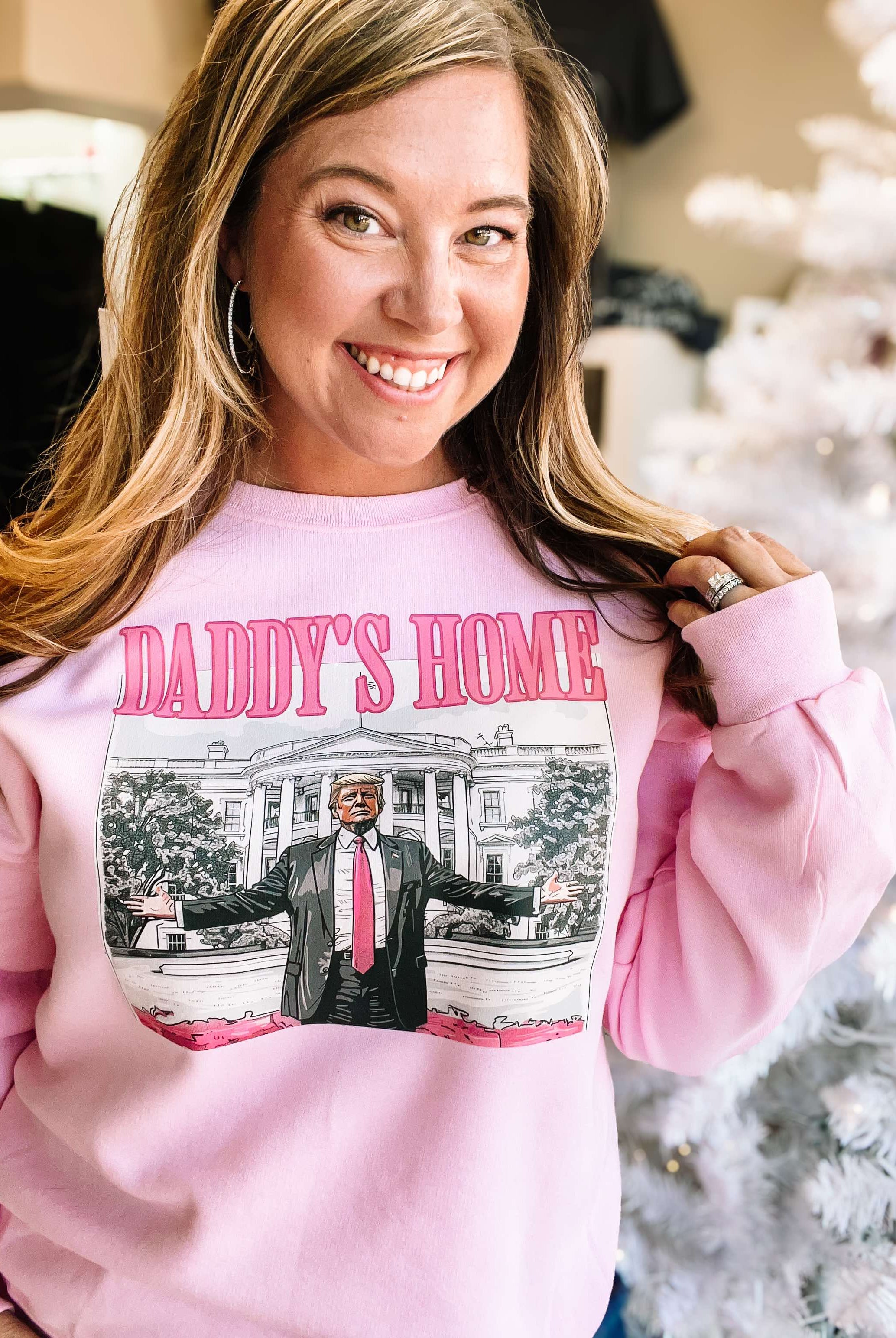 Daddy's Home Pullover Sweatshirt - Pink-Graphic Tops-Dear Me Southern Boutique, located in DeRidder, Louisiana