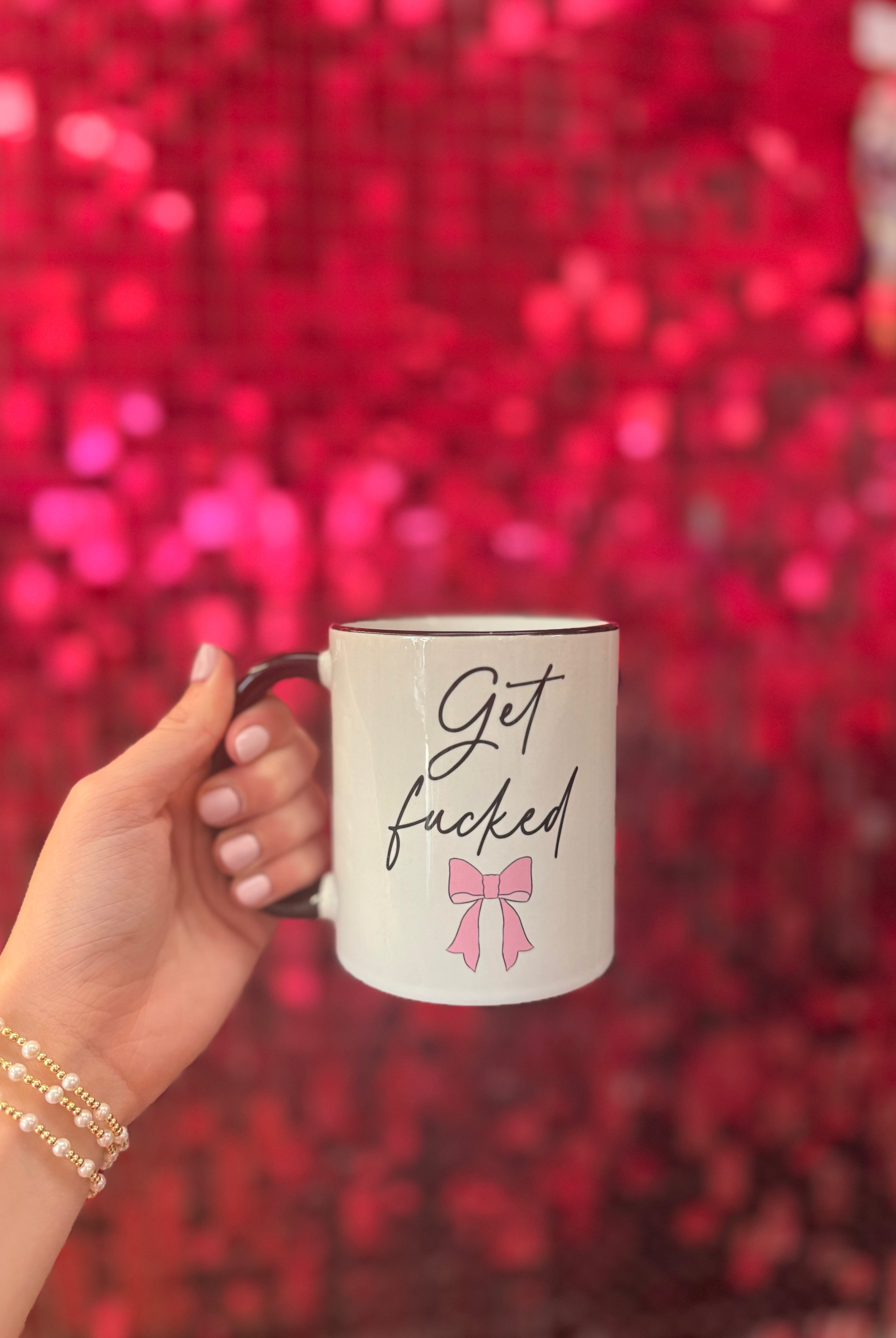 Get F**ked Mug-Mugs-Dear Me Southern Boutique, located in DeRidder, Louisiana