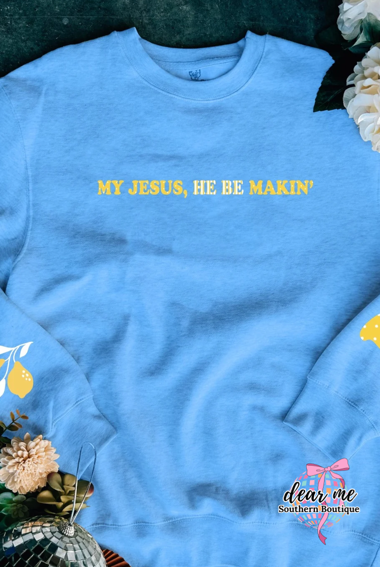 My Jesus He Be Makin Lemonade Crewneck-Sweatshirt-Dear Me Southern Boutique, located in DeRidder, Louisiana