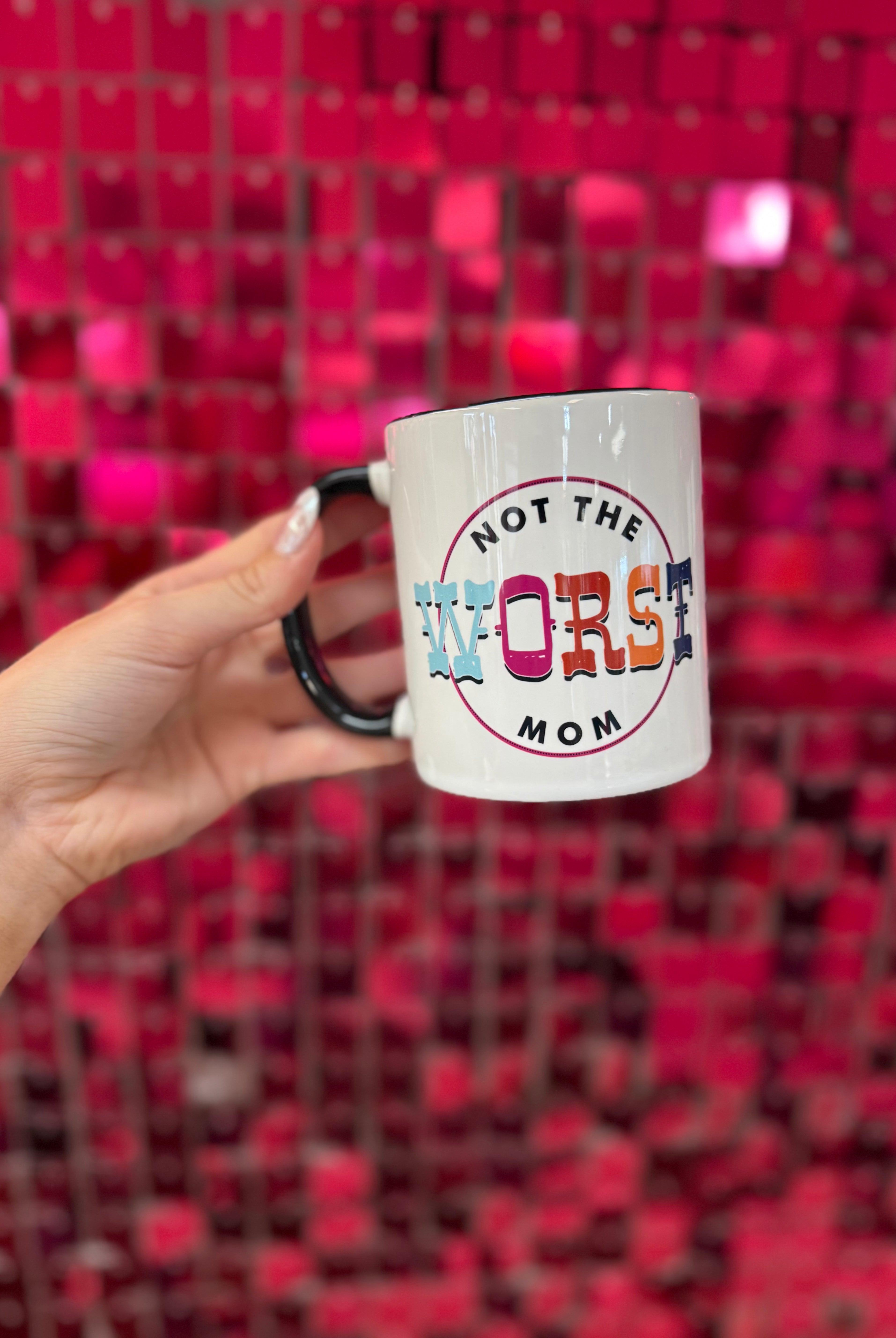 Not the Worst Mom Mug-Mugs-Dear Me Southern Boutique, located in DeRidder, Louisiana