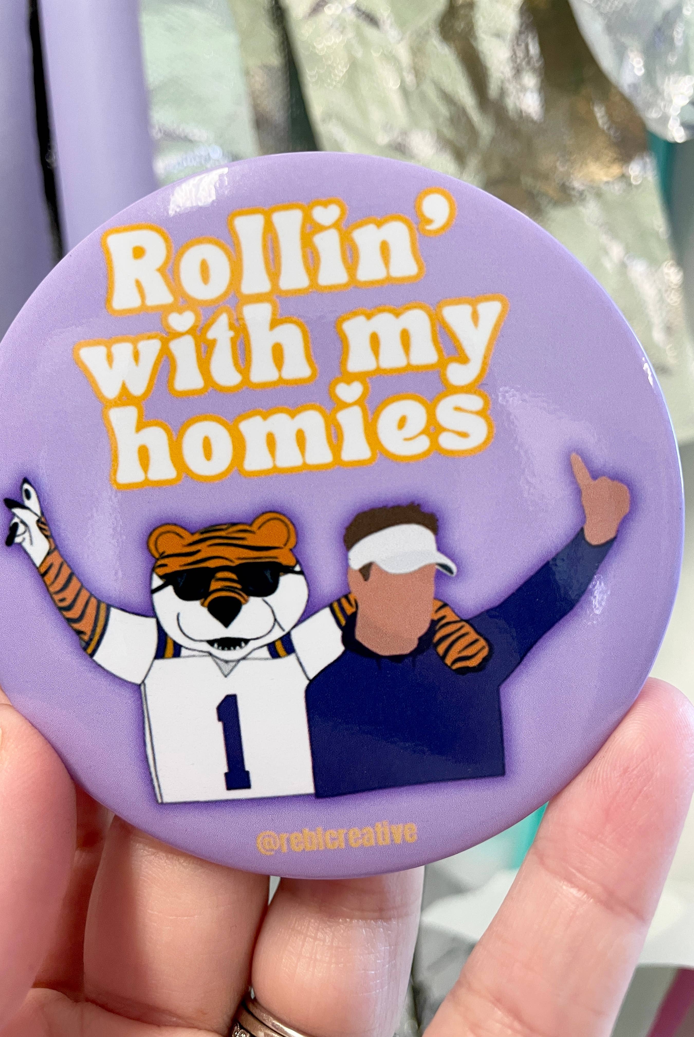 Rollin with my Homies - Game Day Button-Dear Me Southern Boutique, located in DeRidder, Louisiana