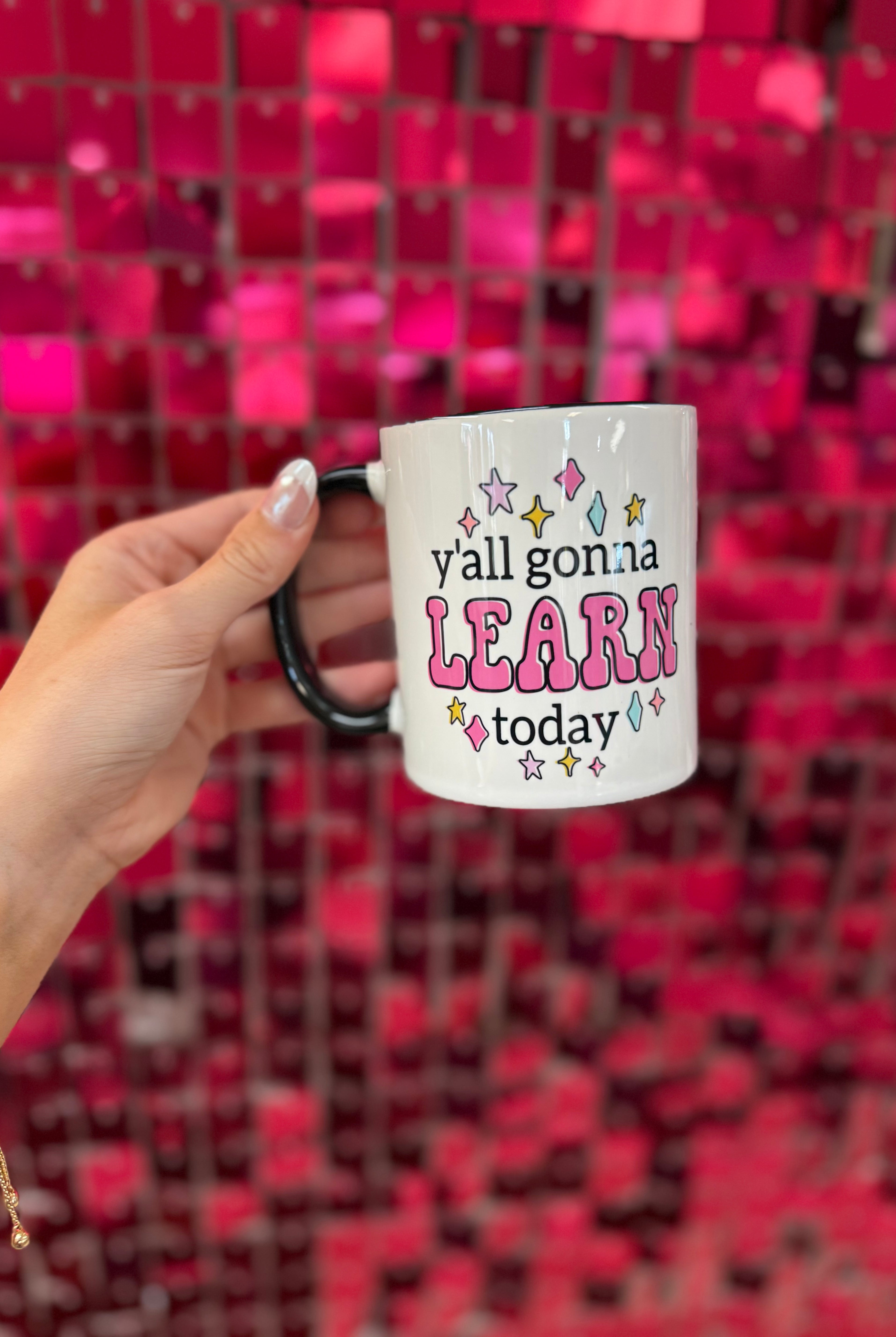 Y'all Gonna Learn Today Mug-Mugs-Dear Me Southern Boutique, located in DeRidder, Louisiana