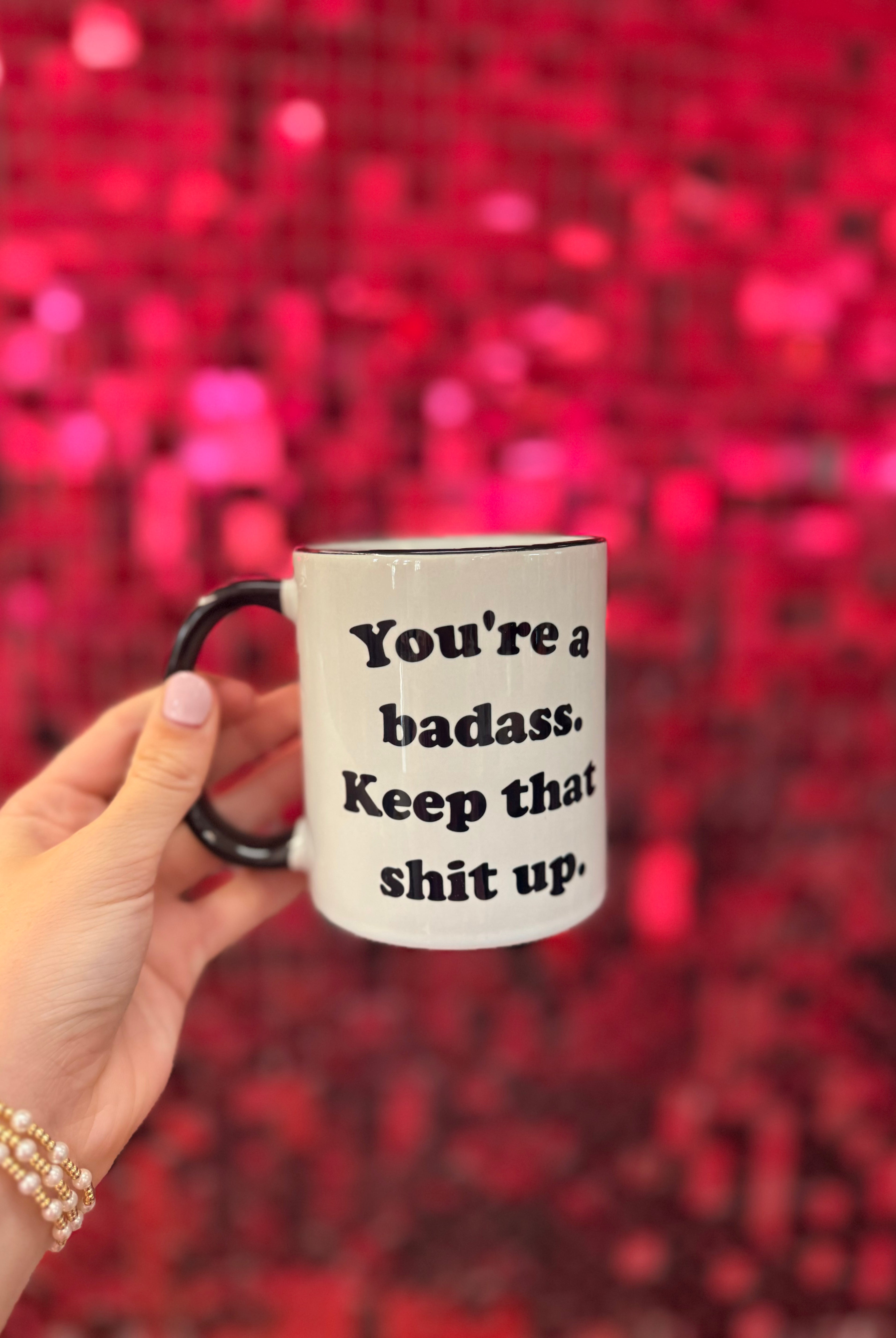 You're a Bada** Mug-Drinkwear-Dear Me Southern Boutique, located in DeRidder, Louisiana