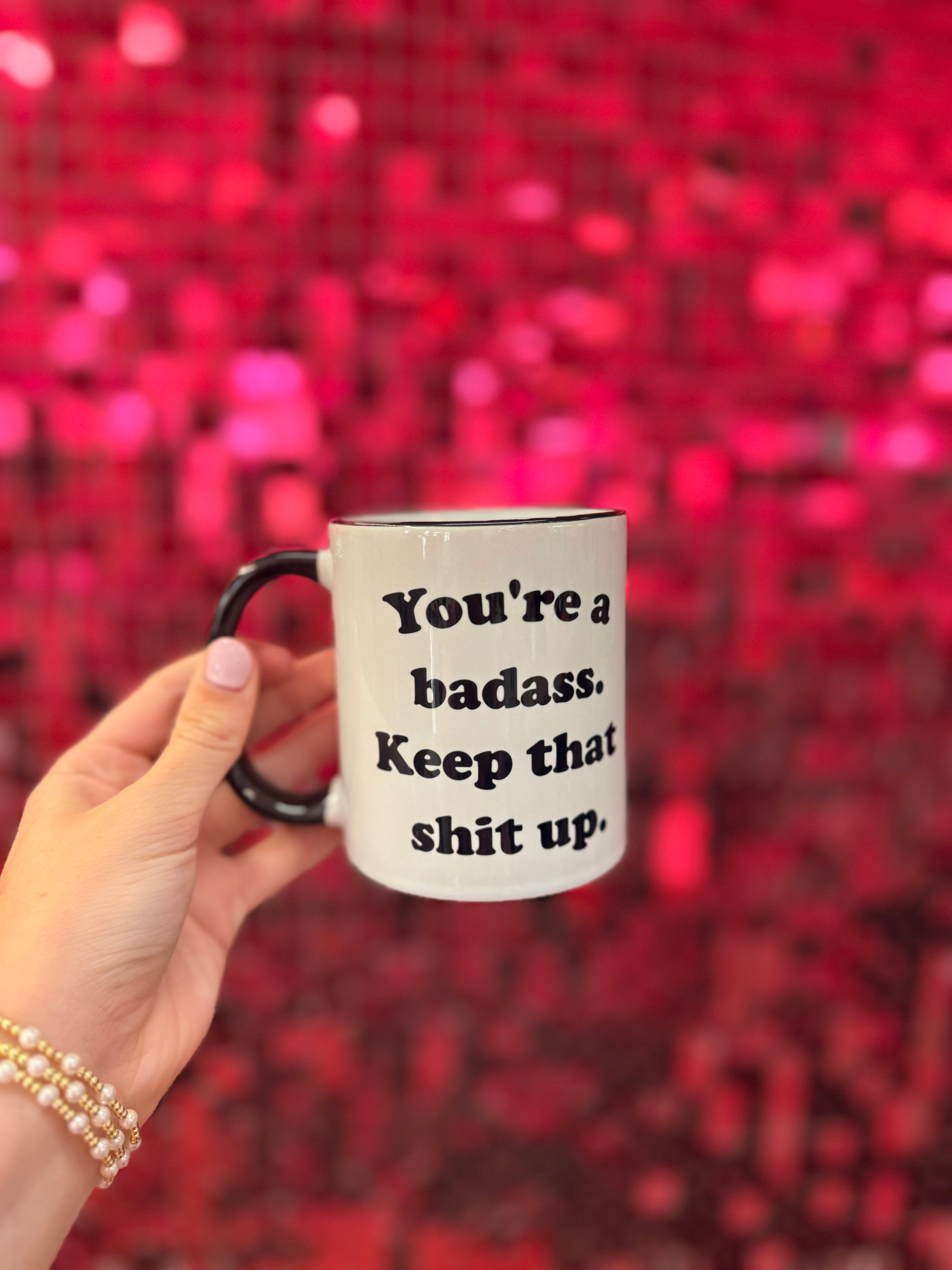 You're a Bada** Mug-Drinkwear-Dear Me Southern Boutique, located in DeRidder, Louisiana