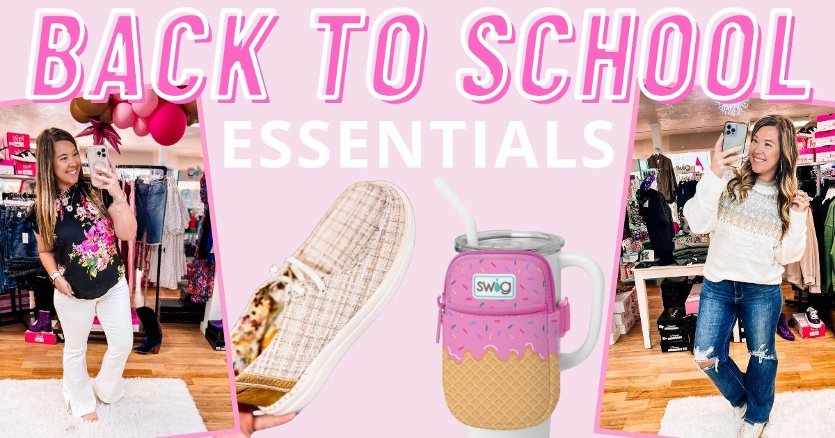 Back to School Essentials | Dear Me Southern Boutique | DeRidder, LA