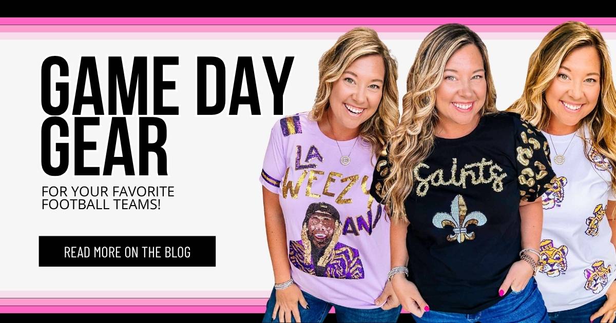 Game Day Gear | Dear Me Southern Boutique | DeRidder, LA