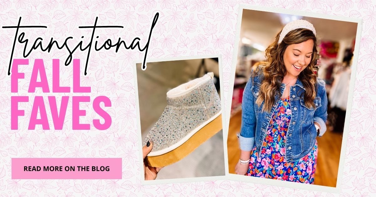 Promotional graphic for 'Transitional Fall Faves' with a shoe and a person wearing a floral dress and denim jacket. transitional fall faves | Dear Me Southern Boutique Blog Banner