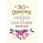 365 Devotions To Love God And Love Others Well-Books-Dear Me Southern Boutique, located in DeRidder, Louisiana