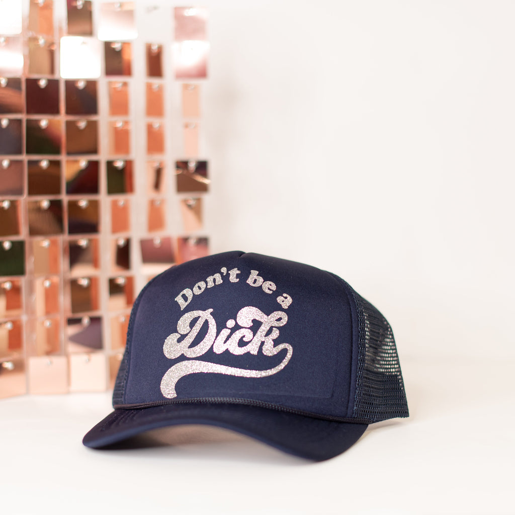Don't Be A Dick Trucker Hat-Athletic Hats-Dear Me Southern Boutique, located in DeRidder, Louisiana