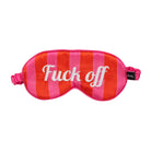 Fuck Off Striped Sleep Eye Mask-Dear Me Southern Boutique, located in DeRidder, Louisiana