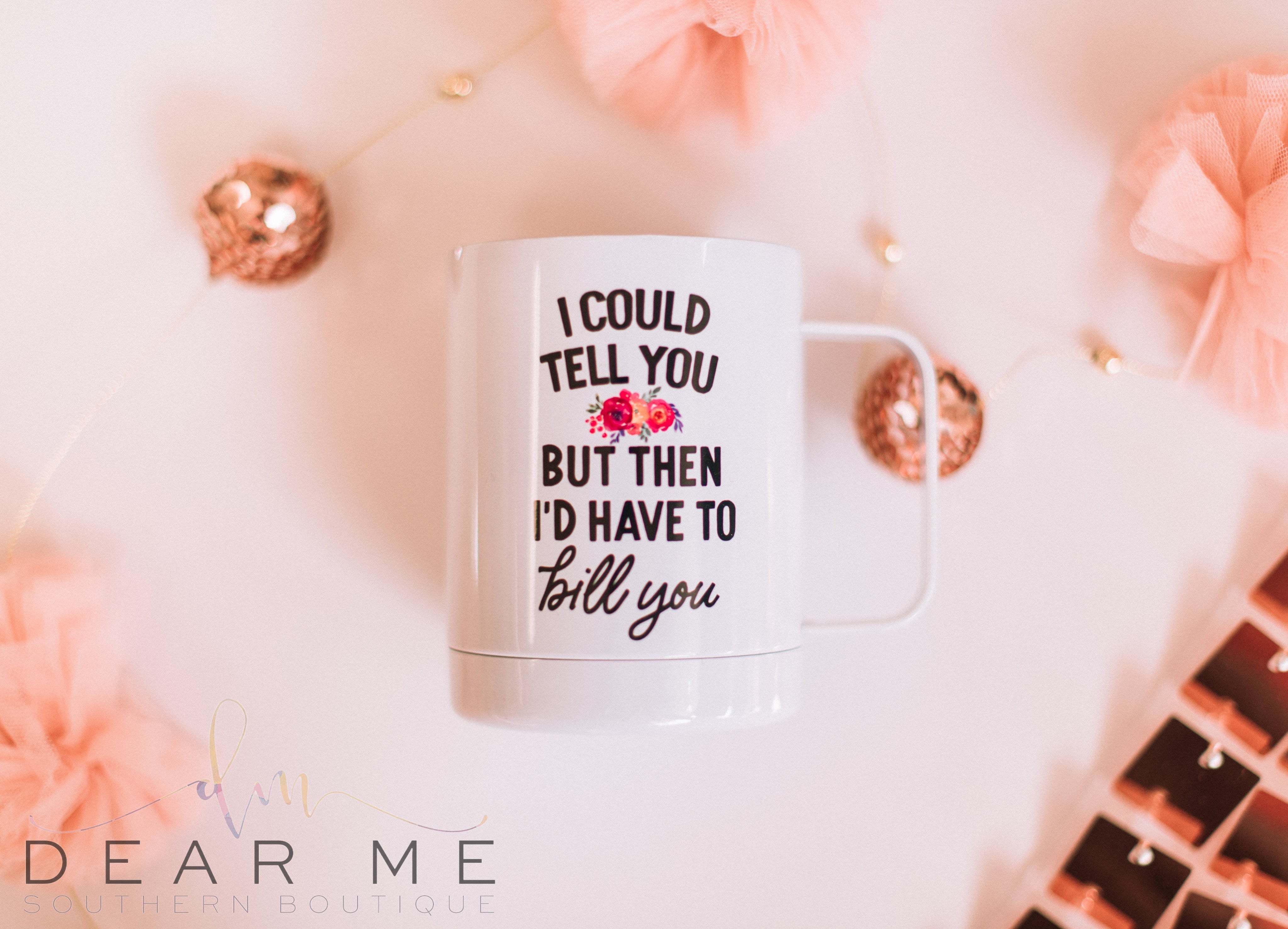 I Could Tell You Travel Mug-Tumblers/Mugs-Dear Me Southern Boutique, located in DeRidder, Louisiana