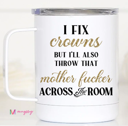 I Fix Crowns Travel Mug-Gifts-Dear Me Southern Boutique, located in DeRidder, Louisiana