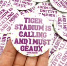 I Must Geaux - Game Day Button-Dear Me Southern Boutique, located in DeRidder, Louisiana