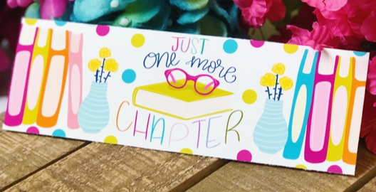 Just One More Chapter Laminated Bookmark-Gifts-Dear Me Southern Boutique, located in DeRidder, Louisiana