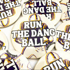Run The Dang Ball - Purple and Yellow - Game Day Button-Dear Me Southern Boutique, located in DeRidder, Louisiana
