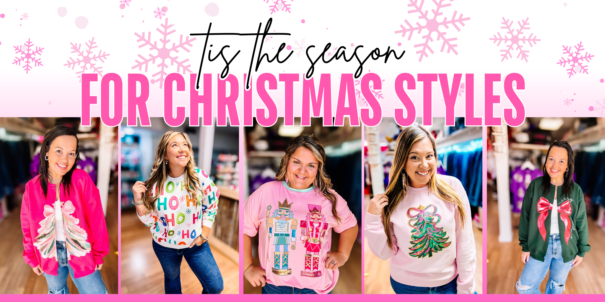 Collage of women wearing Christmas-themed shirts with text 'Tis the season for Christmas styles' on a pink background with snowflakes.