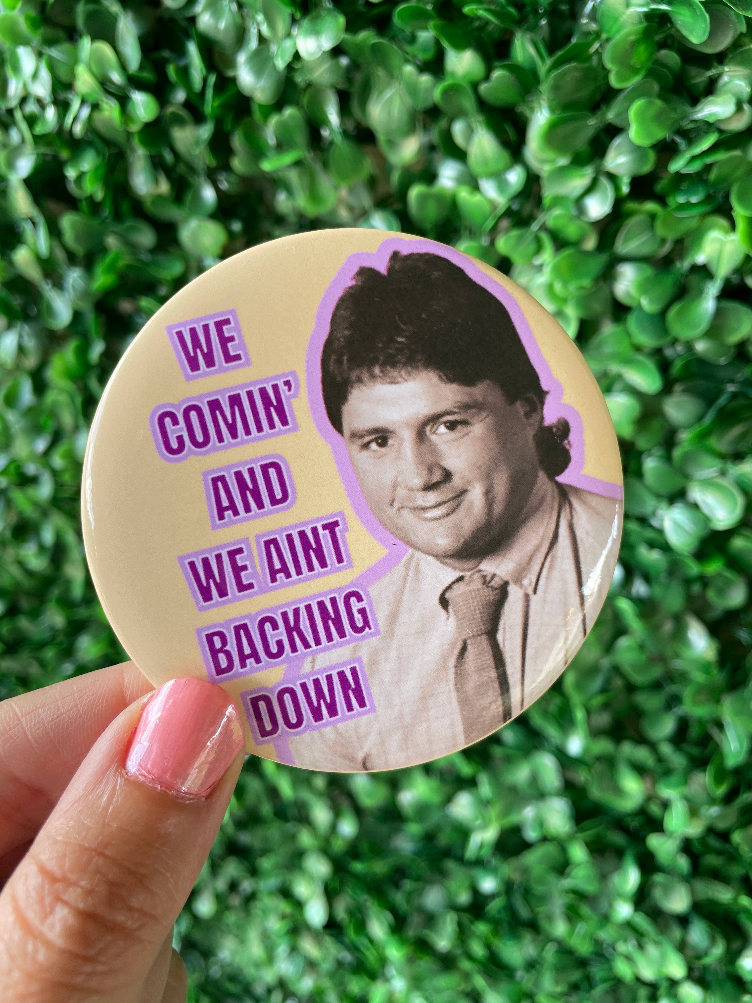We Comin - Game Day Button-Dear Me Southern Boutique, located in DeRidder, Louisiana