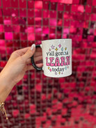 Y'all Gonna Learn Today Mug-Mugs-Dear Me Southern Boutique, located in DeRidder, Louisiana